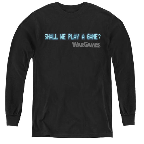WarGames Shall We Play a Game Text Youth Long Sleeve T-Shirt