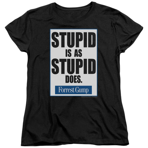 Forrest Gump Stupid Is Womens T-Shirt