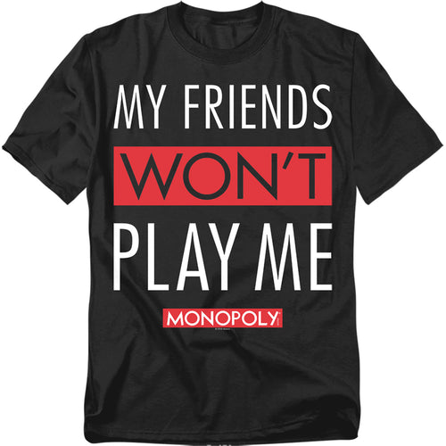 Monopoly My Friends T-Shirt
