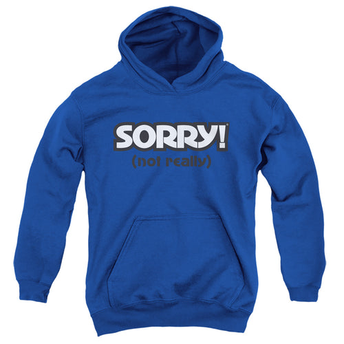 Sorry Not Really Royal Youth Hoodie