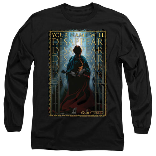 Game of Thrones Your Name Will Disappear Long Sleeve T-Shirt
