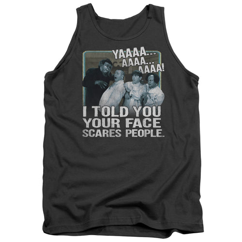 The Three Stooges Your Face Scares People Tank Top