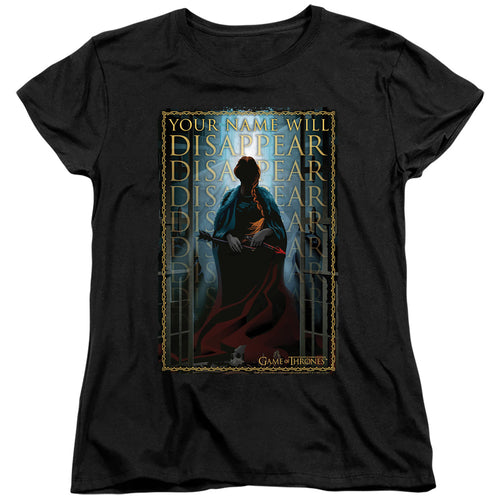 Game of Thrones Your Name Will Disappear Womens T-Shirt