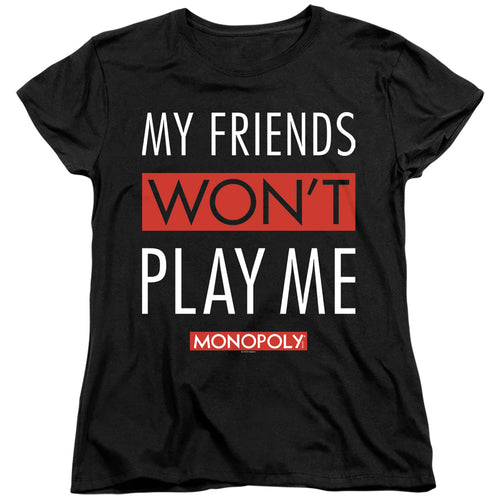 Monopoly My Friends Womens T-Shirt