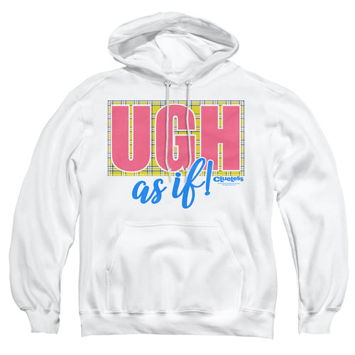 Clueless Ugh As If Pullover Hoodie
