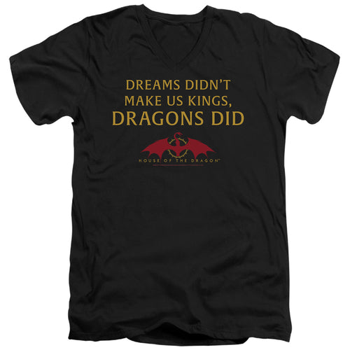 House of the Dragon Not Dreams V-Neck T-Shirt