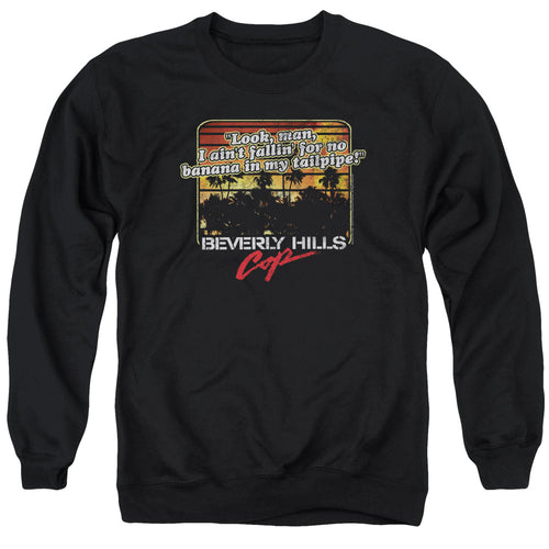 Beverly Hills Cop Banana In My Tailpipe Crewneck Sweatshirt