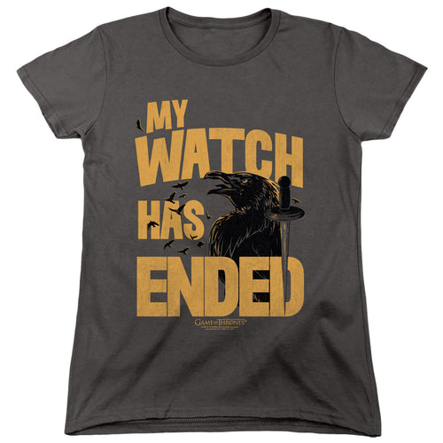 Game of Thrones My Watch Has Ended Womens T-Shirt
