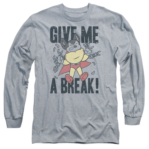 Mighty Mouse Give Me a Break Long Sleeve T-Shirt