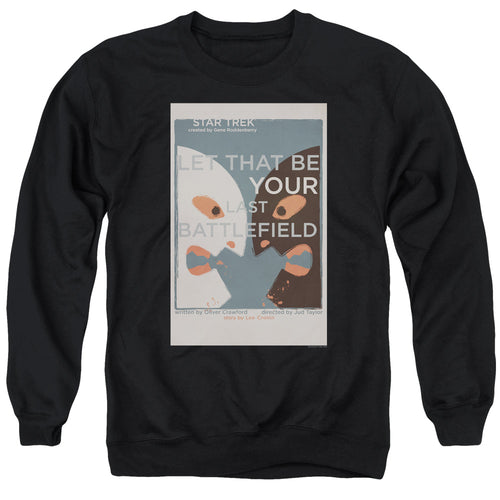 Star Trek Juan Ortiz Let That Be Your Last Battlefield Black Crewneck Sweatshirt