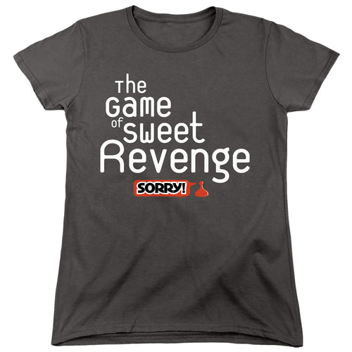 Sorry The Game of Sweet Revenge Womens T-Shirt
