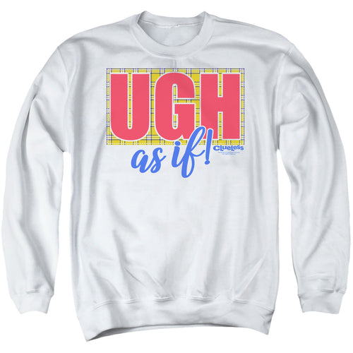 Clueless Ugh As If Crewneck Sweatshirt