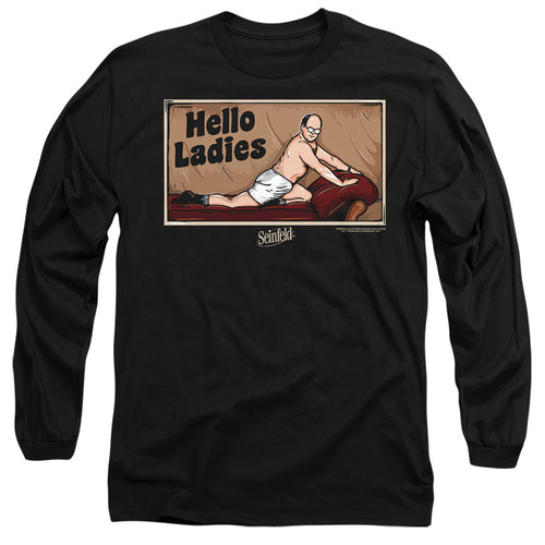 Seinfeld Hello Ladies Long Sleeve T-Shirt