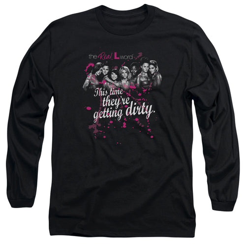 The Real L Word Getting Dirty Long Sleeve T-Shirt