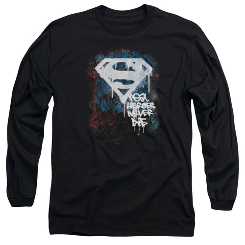 Superman Real Heroes Never Die Long Sleeve T-Shirt
