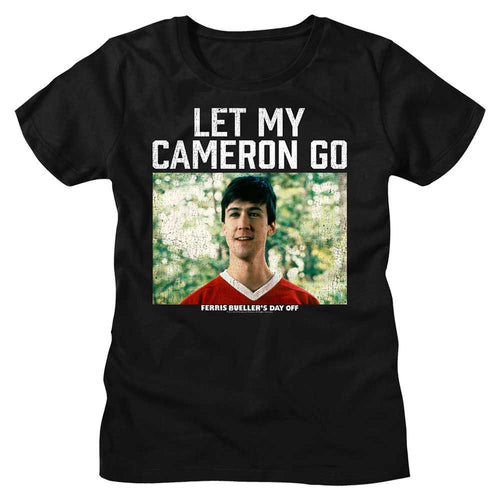 Ferris Bueller's Day Off Ladies T-Shirt - Let My Cameron Go