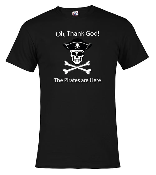 Black The Pirates are Here T-Shirt