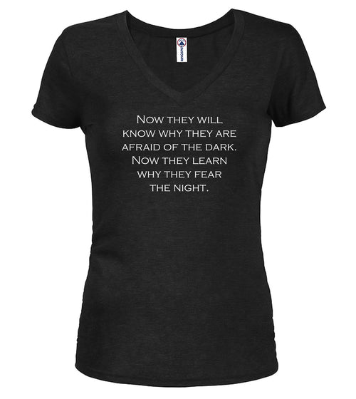 Black Now they will know why they are afraid of the dark Juniors V-Neck T-Shirt
