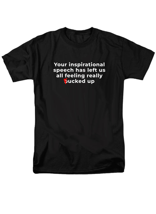 Black Your inspirational speech T-Shirt