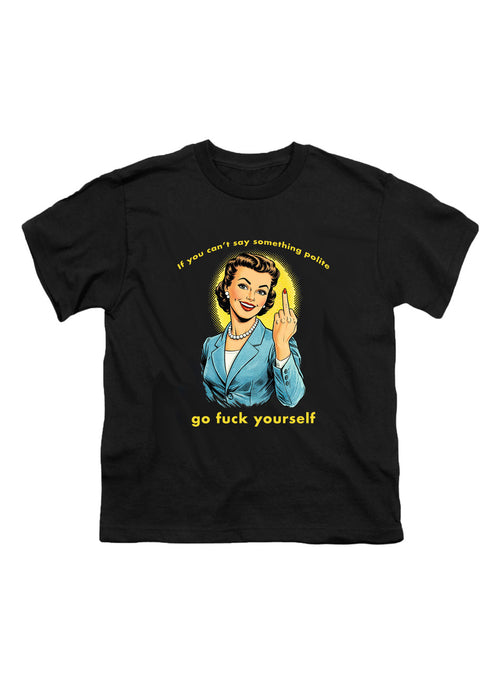 Black If you can't say something polite Youth/Toddler T-Shirt