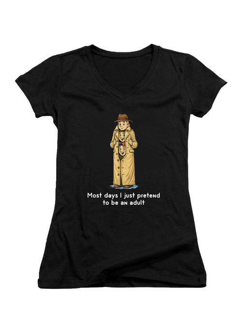 Black Most days I just pretend to be an adult Juniors V-Neck T-Shirt