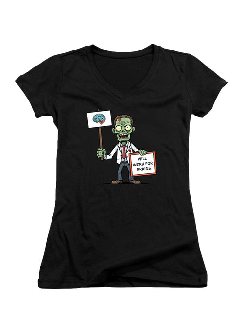 Black Zombie Will Work for Brains Juniors V-Neck T-Shirt