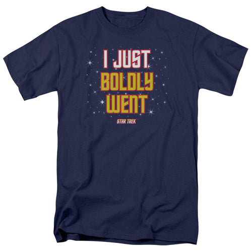 Star Trek I Just Boldly Went T-Shirt