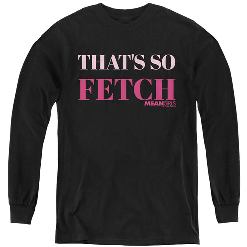 Mean Girls That's So Fetch Youth Long Sleeve T-Shirt