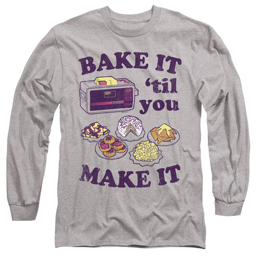 Easy Bake Oven Bake It Til You Make It Long Sleeve T-Shirt