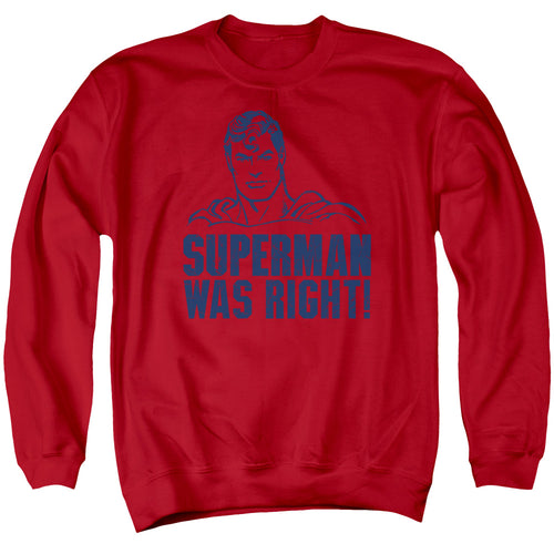 Superman Was Right Crewneck Sweatshirt