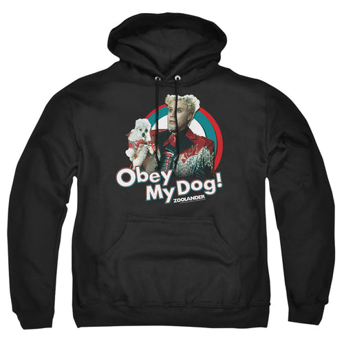 Zoolander Mugatu Obey My Dog Pullover Hoodie