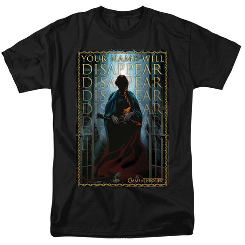 Game of Thrones Your Name Will Disappear T-Shirt