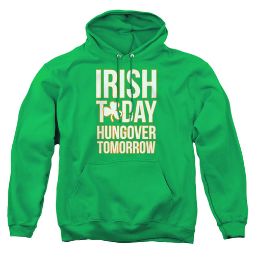 St Patrick's Day Irish Today Hungover Tomorrow Pullover Hoodie