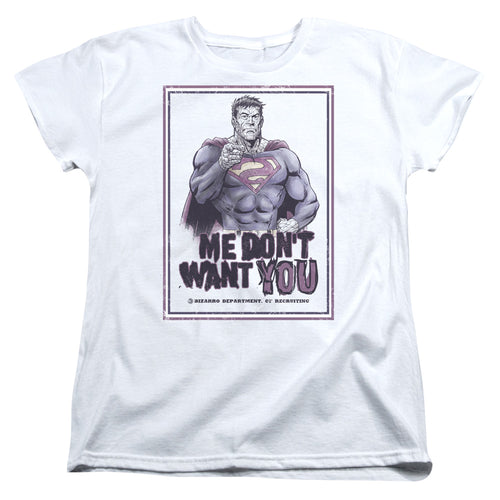 Superman Dont Want You Womens T-Shirt