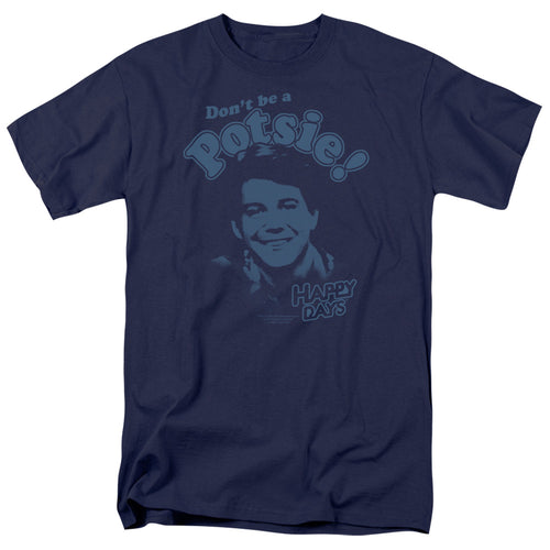 Happy Days Dont Be A Potsy T-Shirt