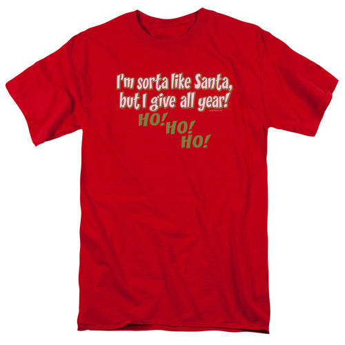 Christmas Sorta Like Santa T-Shirt