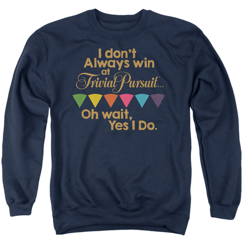 Trivial Pursuit I Don't Always Win Crewneck Sweatshirt