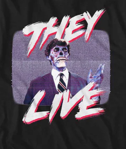 They Live T-Shirts