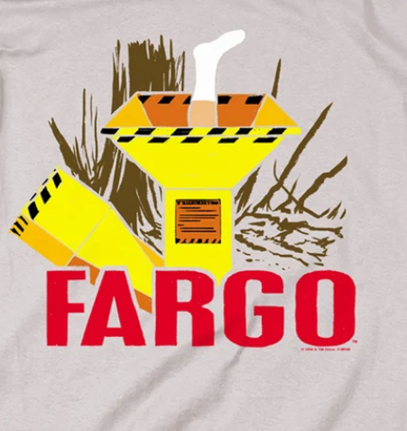 Fargo T-Shirts