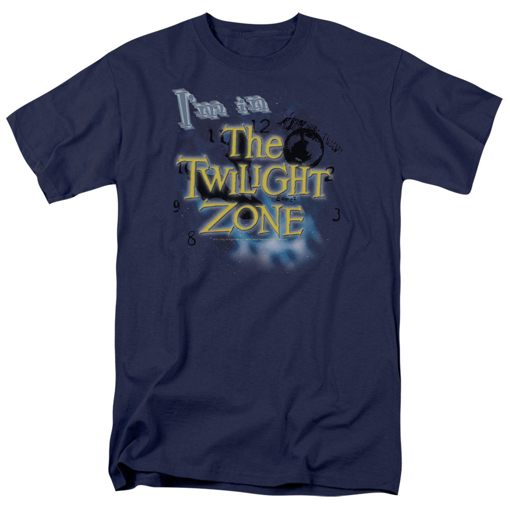 I'm in The Twilight Zone T-Shirt