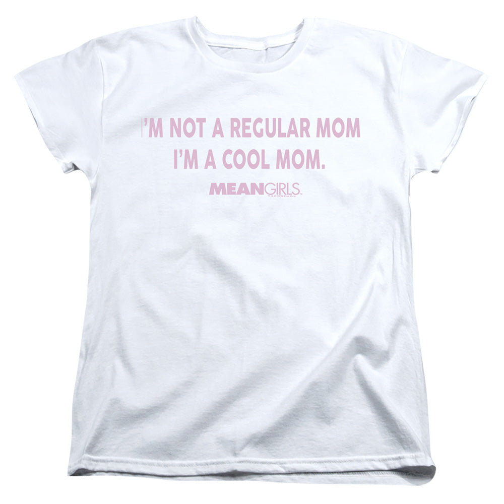 Mean Girls I'm Not a Regular Mom Womens T-Shirt