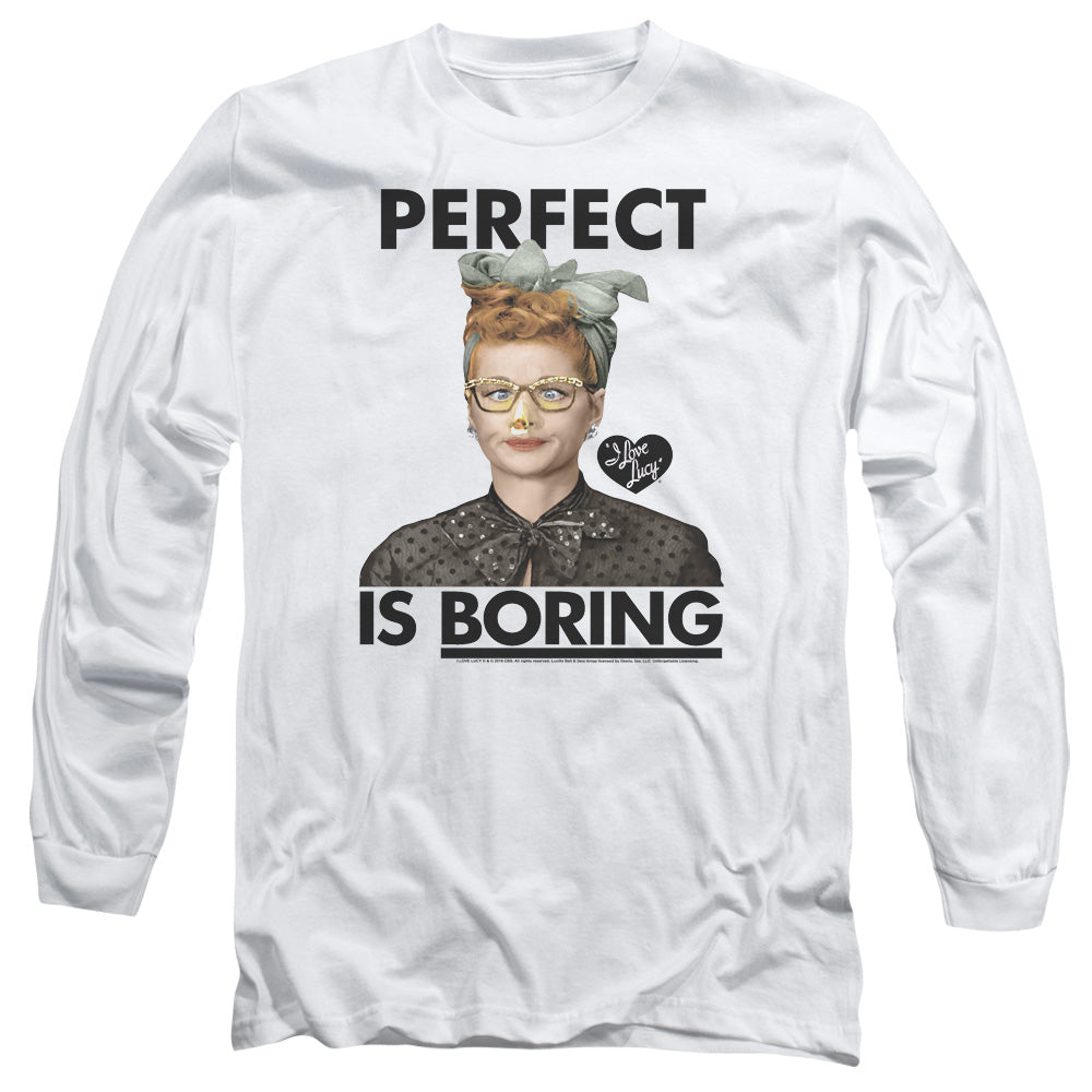I Love Lucy Perfect Is Boring Long Sleeve T-Shirt