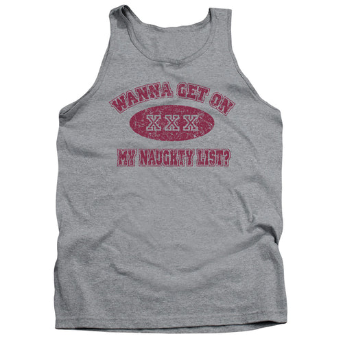 Christmas Wanna Get on My Naughty List Tank Top