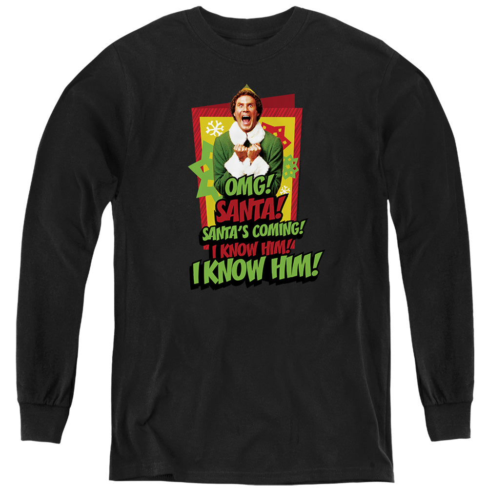Elf Santa'S Coming! I Know Him! Youth Long Sleeve T-Shirt