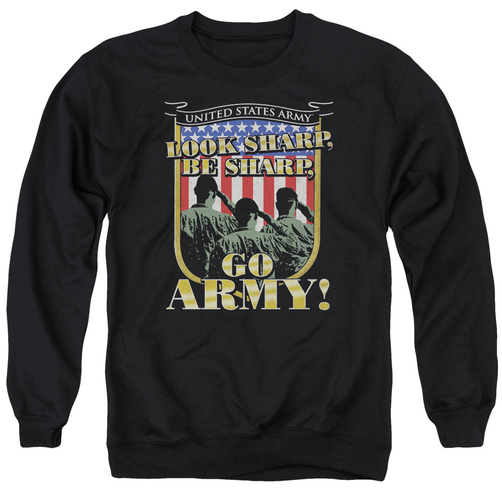 US Army Look Sharp Be Sharp Go Army Crewneck Sweatshirt