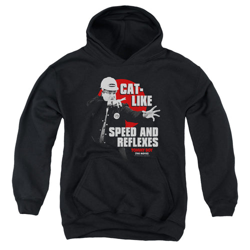 Tommy Boy Cat Like Speed and Reflexes Youth Hoodie
