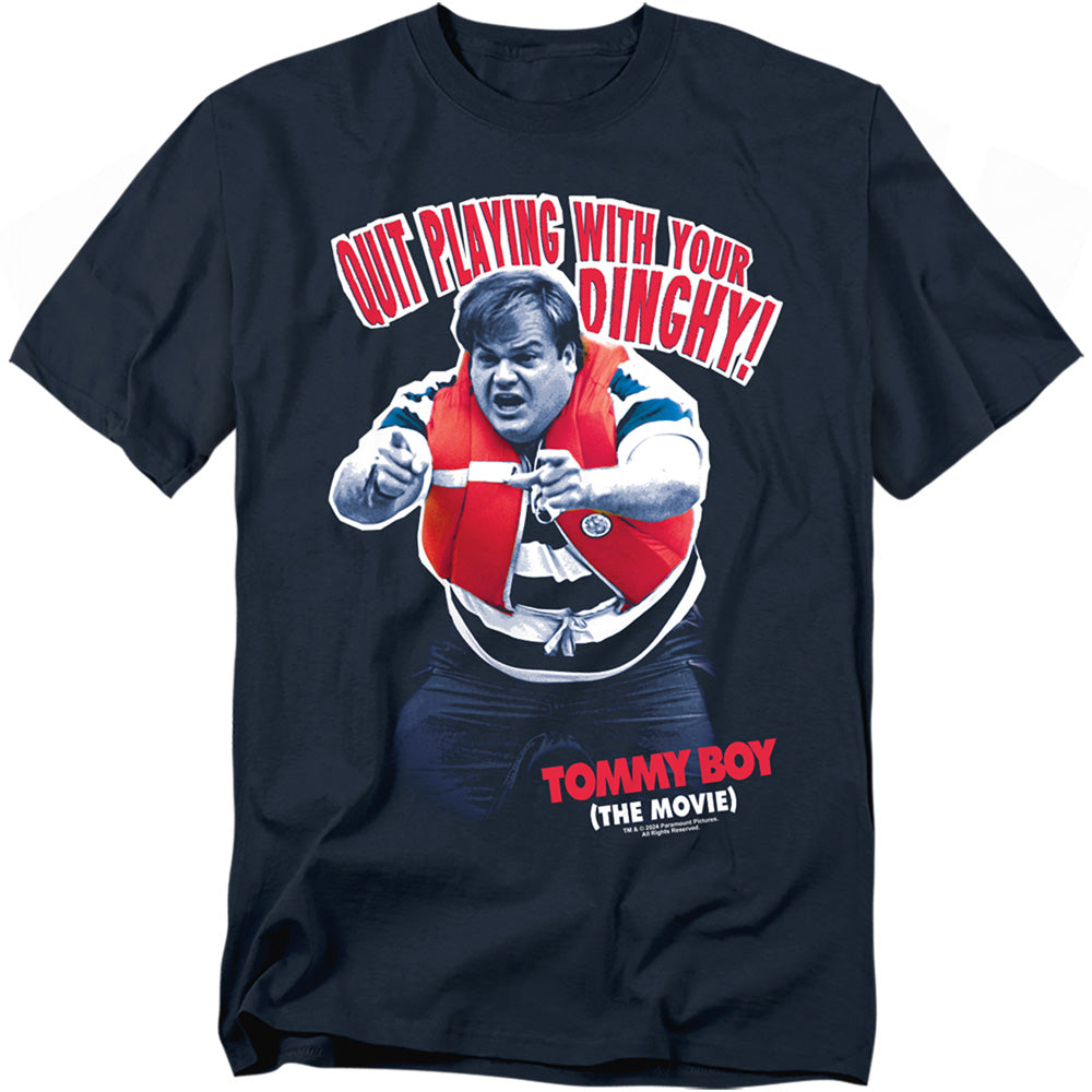 Tommy Boy Quit Playing With Your Dinghy T-Shirt