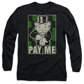 Monopoly Pay Me Long Sleeve T-Shirt