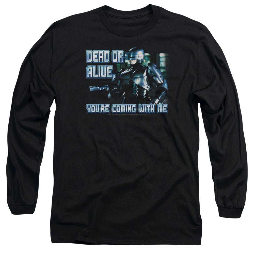 RoboCop Dead or Alive You're Coming With Me Long Sleeve T-Shirt