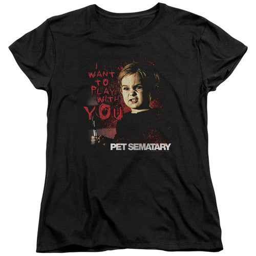 Pet Sematary I Want to Play Womens T-Shirt
